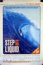 Watch Step Into Liquid Zmovie