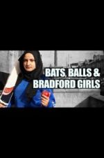 Watch Bats, Balls and Bradford Girls Zmovie