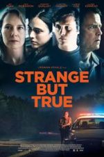 Watch Strange But True Zmovie