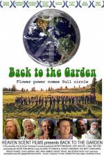 Watch Back to the Garden Flower Power Comes Full Circle Zmovie