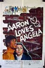 Watch Aaron Loves Angela Zmovie