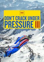 Watch Don\'t Crack Under Pressure III Zmovie