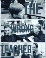 Watch The Wrong Teacher Zmovie