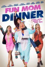 Watch Fun Mom Dinner Zmovie