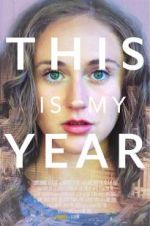 Watch This Is My Year Zmovie