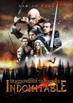 Watch The Dragonphoenix Chronicles: Indomitable Zmovie