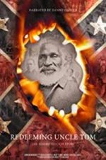 Watch Redeeming Uncle Tom: The Josiah Henson Story Zmovie