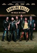 Watch Bowling Balls Zmovie