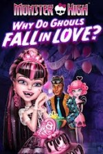 Watch Monster High - Why Do Ghouls Fall In Love Zmovie