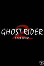 Watch Ghostrider 2: Goes Wild Zmovie
