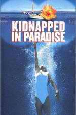 Watch Kidnapped in Paradise Zmovie