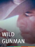 Watch Wild Gunman Zmovie
