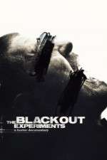 Watch The Blackout Experiments Zmovie