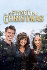 Watch A Fianc for Christmas Zmovie