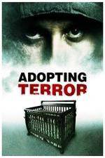 Watch Adopting Terror Zmovie