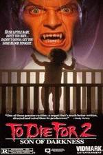 Watch Son of Darkness: To Die for II Zmovie