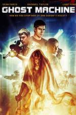 Watch Ghost Machine Zmovie