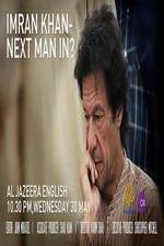 Watch Imran Khan Next man in? Zmovie