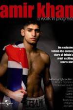 Watch Amir Khan A Work In Progress Zmovie