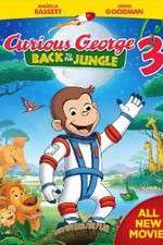 Watch Curious George 3: Back to the Jungle Zmovie