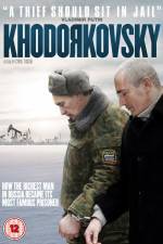 Watch Khodorkovsky Zmovie