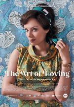 Watch The Art of Loving. Story of Michalina Wislocka Zmovie