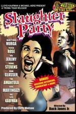 Watch Slaughter Party Zmovie