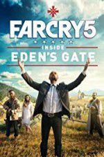 Watch Far Cry 5: Inside Eden\'s Gate Zmovie