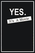 Watch Yes It's A Movie Zmovie