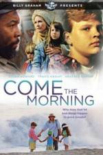 Watch Come the Morning Zmovie
