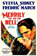 Watch Merrily We Go to Hell Zmovie