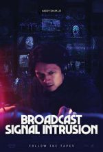 Watch Broadcast Signal Intrusion Zmovie