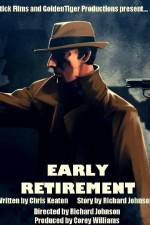 Watch Early Retirement Zmovie