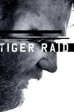 Watch Tiger Raid Zmovie