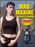 Watch Mad Maxine: Frisky Road Zmovie