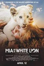 Watch Mia and the White Lion Zmovie