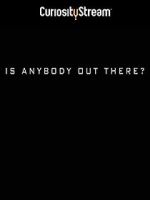 Watch Is Anybody Out There? Zmovie