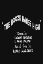 Watch The Booze Hangs High Zmovie