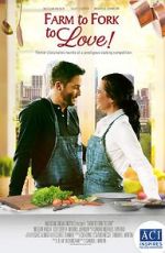 Watch Farm to Fork to Love Zmovie