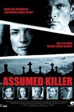 Watch Assumed Killer Zmovie