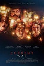 Watch The Current War: Director\'s Cut Zmovie