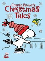 Watch Charlie Brown\'s Christmas Tales (TV Short 2002) Zmovie