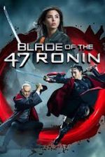 Watch Blade of the 47 Ronin Zmovie