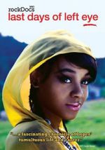 Watch The Last Days of Left Eye Zmovie