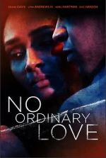 Watch No Ordinary Love Zmovie