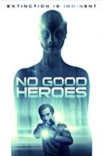 Watch No Good Heroes Zmovie