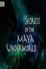 Watch Secrets of the Mayan Underworld Zmovie