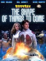 Watch Rifftrax: The Shape of Things to Come Zmovie