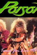 Watch Poison: Nothing But A Good Time! Unauthorized Zmovie