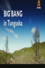 Watch Big Bang in Tunguska Zmovie